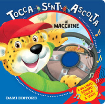 Le macchine. Libro sonoro - Martina Boschi