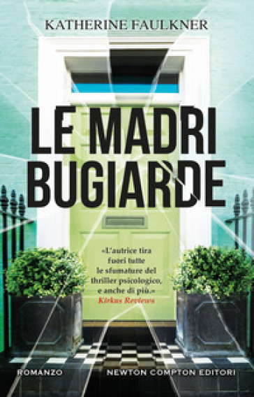 Le madri bugiarde - Katherine Faulkner