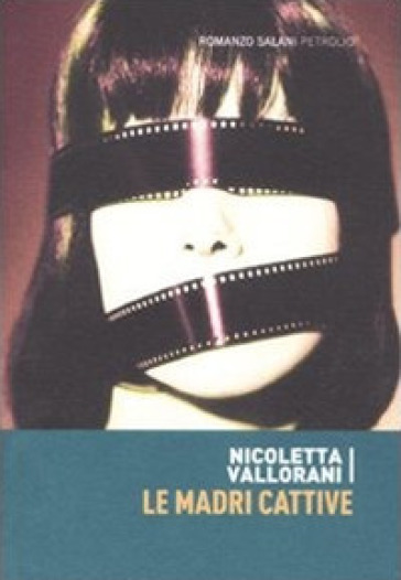 Le madri cattive - Nicoletta Vallorani