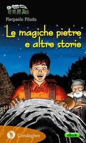 Le magiche pietre e altre storie