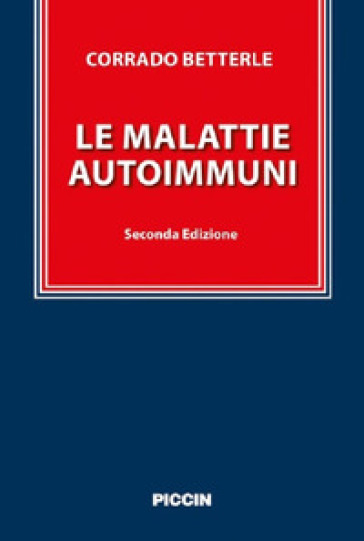 Le malattie autoimmuni - Corrado Betterle