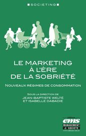 Le marketing à l ère de la sobriété