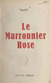 Le marronnier rose