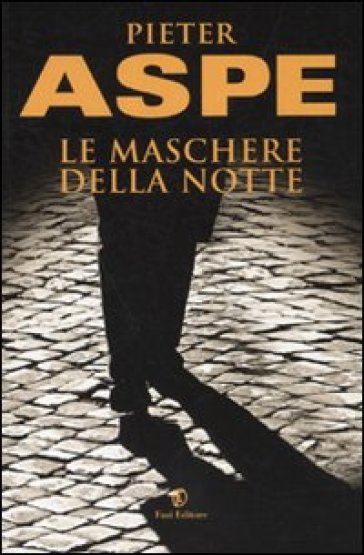 Le maschere della notte - Pieter Aspe