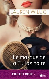 Le masque de la Tulipe noire