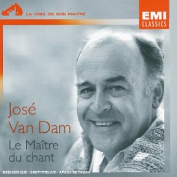 Le matre du chant - Jose Van Dam