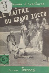 Le maître du grand Zocco