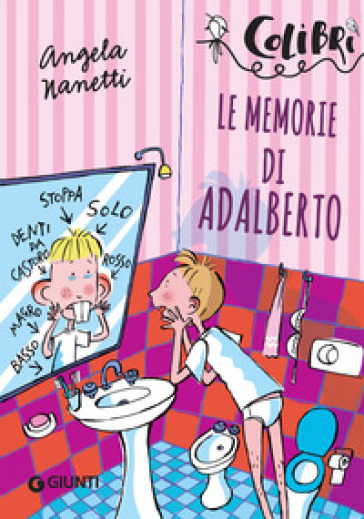 Le memorie di Adalberto - Angela Nanetti