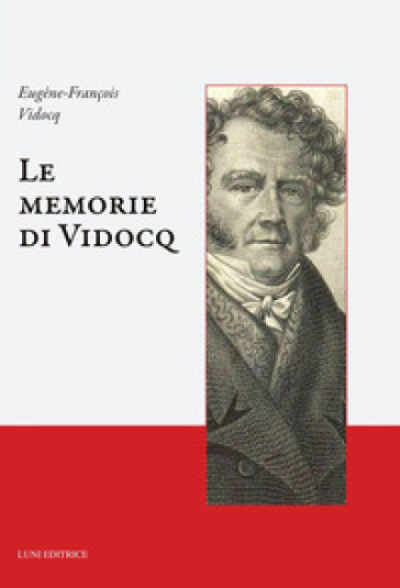 Le memorie di Vidocq - Eugène-François Vidocq