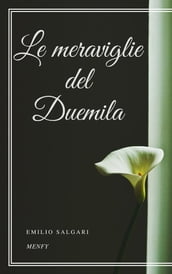 Le meraviglie del Duemila