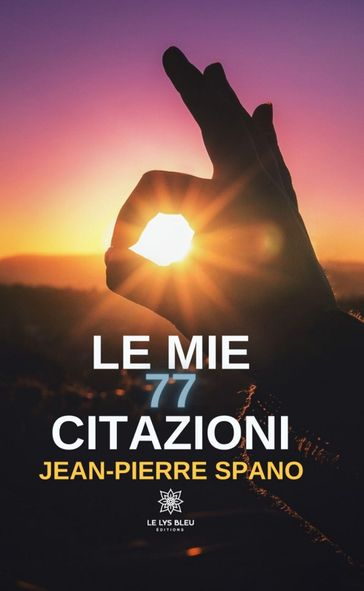 Le mie 77 citazioni - Jean-Pierre Spano