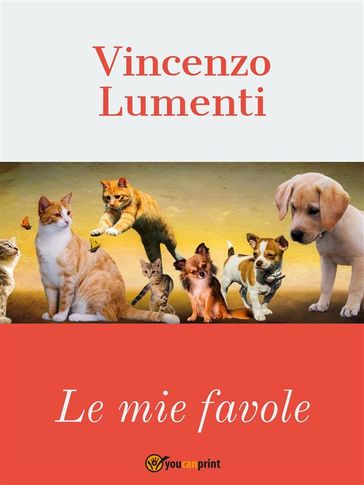Le mie favole - Vincenzo Lumenti