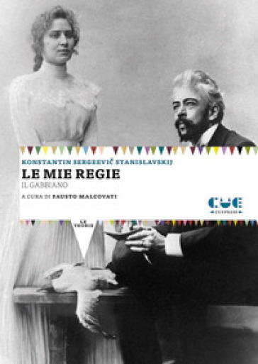 Le mie regie. Il gabbiano - Konstantin Stanislavskij