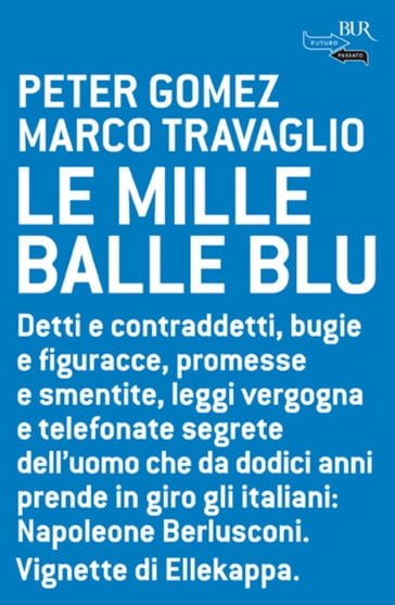 Le mille balle blu - Marco Travaglio - Peter Gomez
