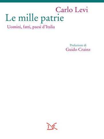 Le mille patrie - Carlo Levi