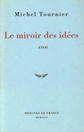 Le miroir des idées. Traité