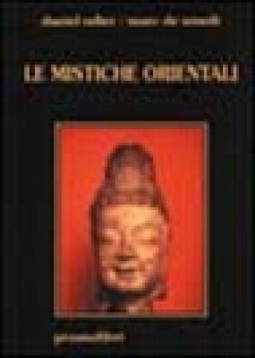 Le mistiche orientali - Daniel Odier - Marc de Smedt