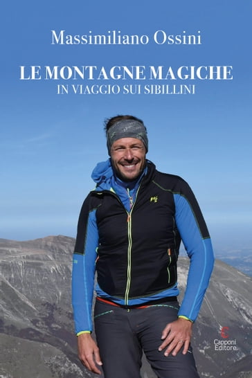 Le montagne magiche - Capponi Editore - Massimiliano Ossini