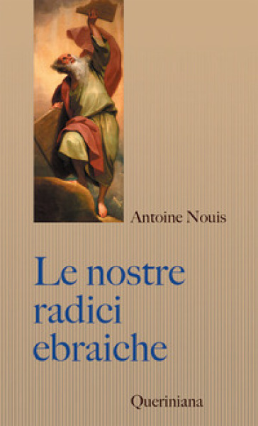 Le nostre radici ebraiche - Antoine Nouis