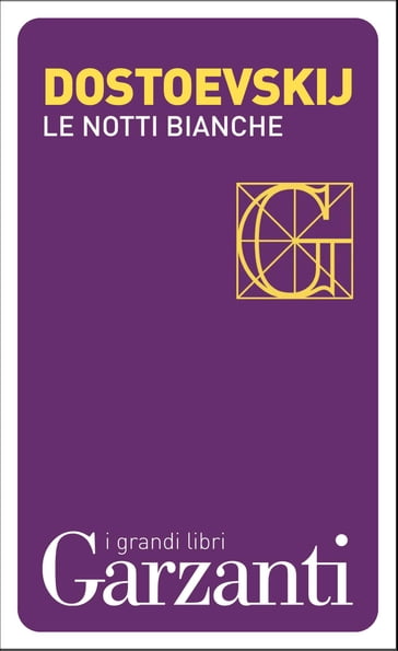 Le notti bianche - Fedor Michajlovic Dostoevskij