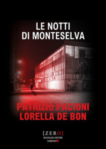 Le notti di Monteselva - Patrizio Pacioni - Lorella De Bon