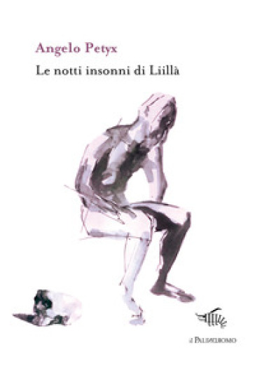 Le notti insonni di Liillà - Angelo Petyx