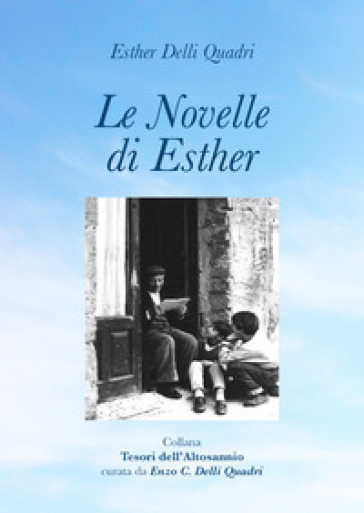 Le novelle di Esther - Esther Delli Quadri