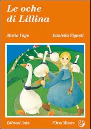 Le oche di Lillina - Daniella Vignoli - Maria Vago