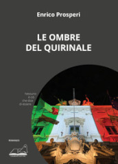 Le ombre del Quirinale