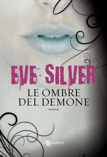 Le ombre del demone - Eve Silver