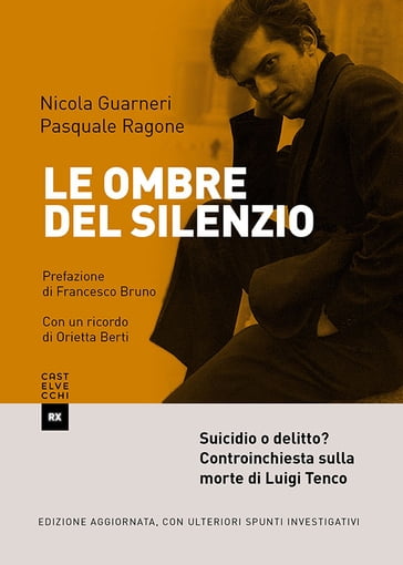 Le ombre del silenzio. N.e. - Francesco Bruno - Nicola Guarneri - Orietta Berti - Pasquale Ragone