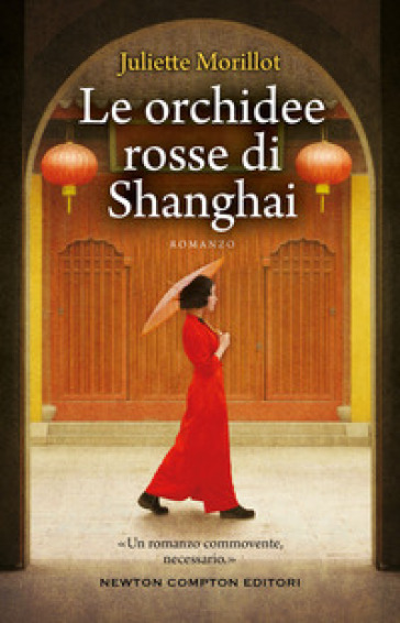 Le orchidee rosse di Shanghai - Juliette Morillot