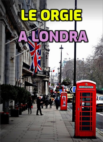 Le orge a Londra - Rolando il cataro