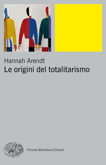 Le origini del totalitarismo - Hannah Arendt - Alberto Martinelli