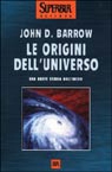 Le origini dell'universo - John D. Barrow