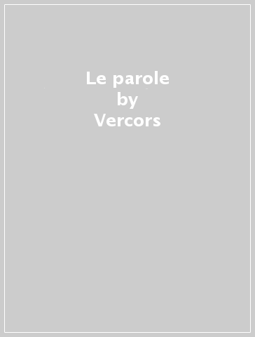 Le parole - Vercors