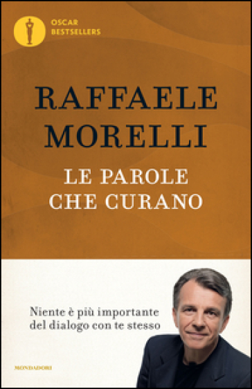 Le parole che curano - Raffaele Morelli