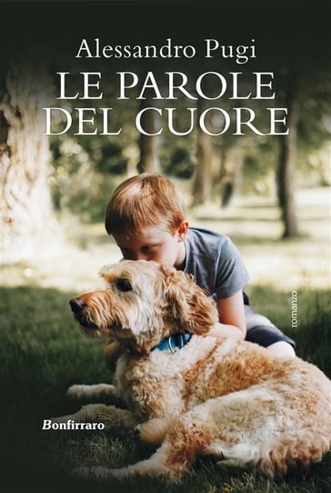 Le parole del cuore - Alessandro Pugi