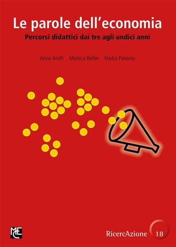 Le parole dell'economia - Anna Aiolfi - Monica Bellin - Nadia Paterno