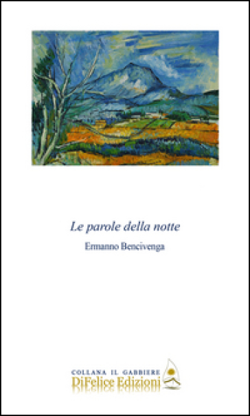 Le parole della notte - Ermanno Bencivenga