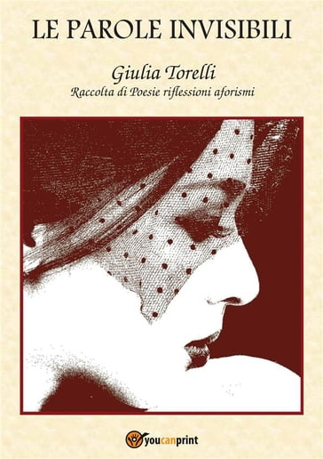 Le parole invisibili - Giulia Torelli