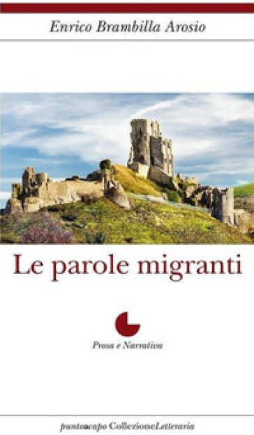 Le parole migranti - Enrico Brambilla Arosio