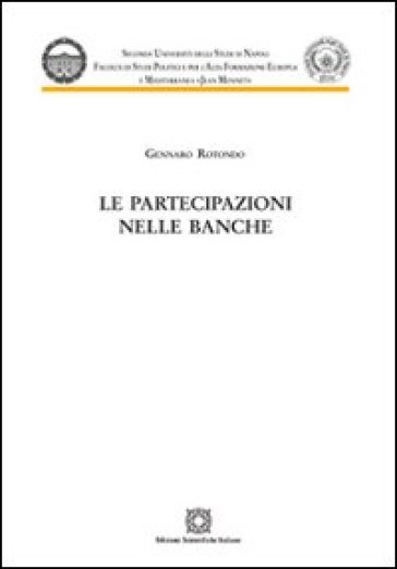 Le partecipazioni nelle banche - Gennaro Rotondo