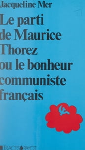 Le parti de Maurice Thorez