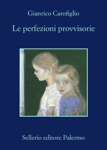 Le perfezioni provvisorie - Gianrico Carofiglio