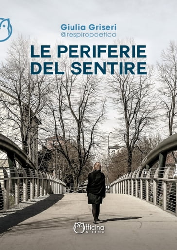 Le periferie del sentire - Giulia Griseri