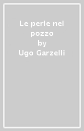 Le perle nel pozzo