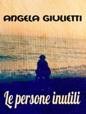 Le persone inutili