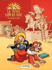 Le petit Louis XIV - Tome 1