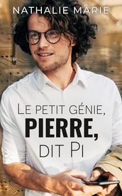 Le petit génie, Pierre, dit Pi